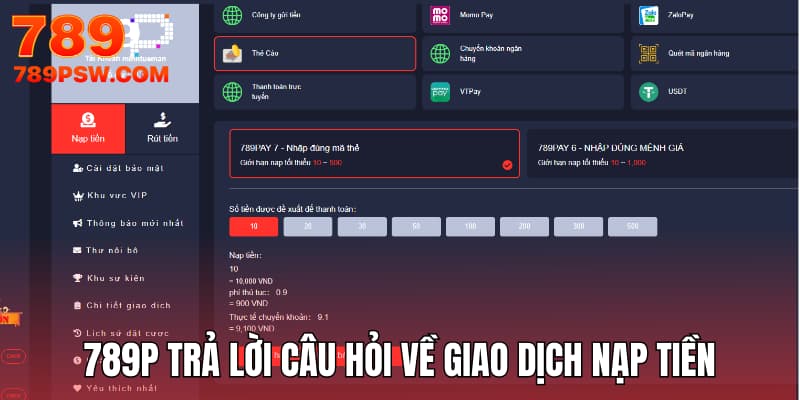 789P trả lời câu hỏi về giao dịch nạp tiền