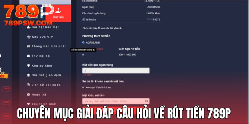 Chuyên mục giải đáp câu hỏi về rút tiền thưởng 789P