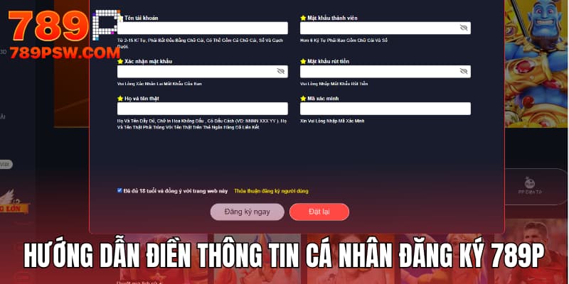 Hướng dẫn điền thông tin cá nhân đăng ký 789P